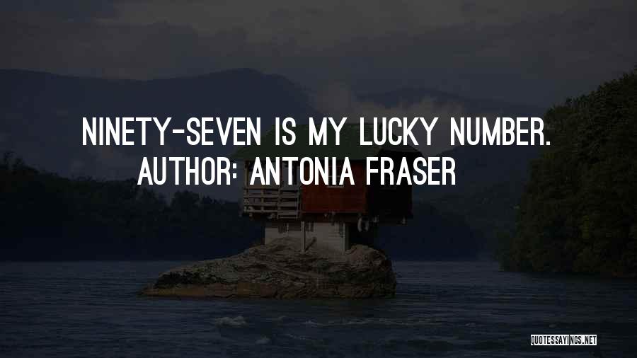 Lucky Number 7 Quotes By Antonia Fraser