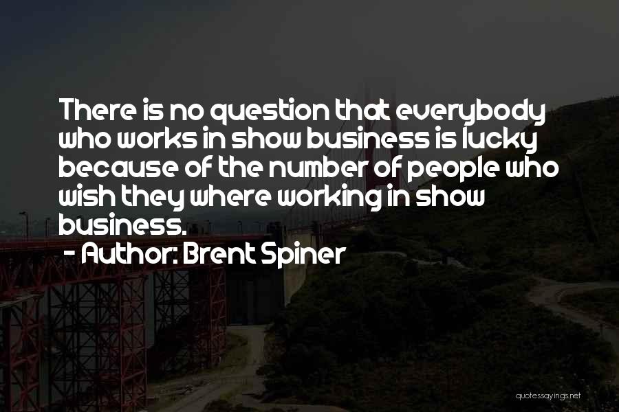 Lucky Number 7 Quotes By Brent Spiner