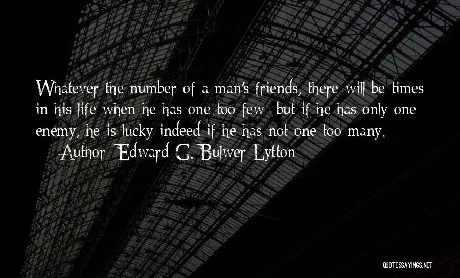 Lucky Number 7 Quotes By Edward G. Bulwer-Lytton