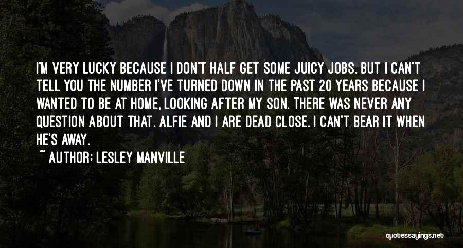 Lucky Number 7 Quotes By Lesley Manville