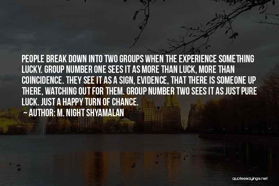Lucky Number 7 Quotes By M. Night Shyamalan