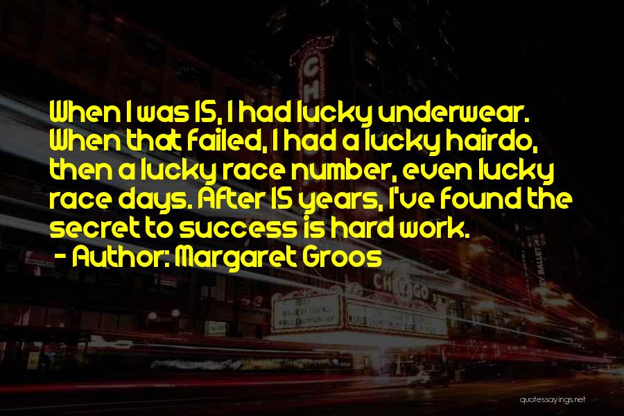 Lucky Number 7 Quotes By Margaret Groos