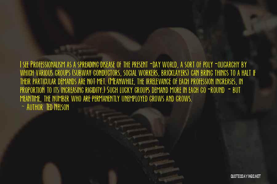 Lucky Numbers Quotes By Ted Nelson