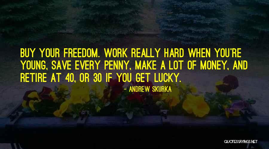 Lucky Penny Quotes By Andrew Skurka