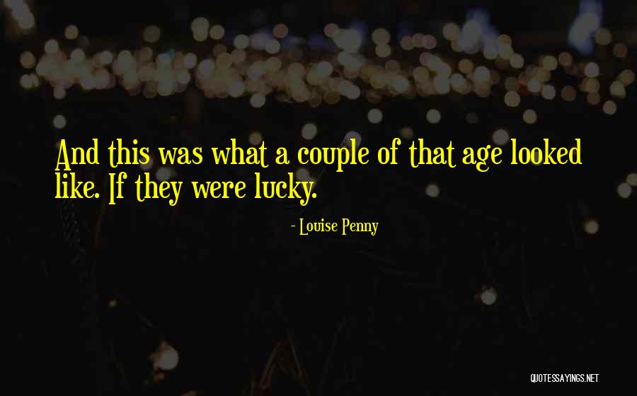 Lucky Penny Quotes By Louise Penny