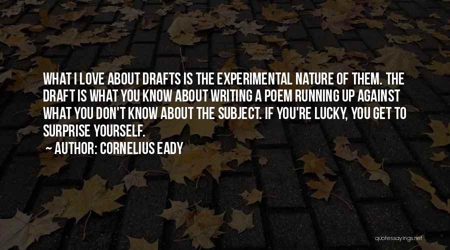 Lucky Them Quotes By Cornelius Eady