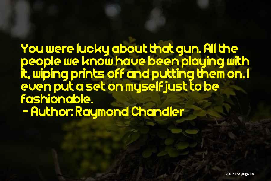 Lucky Them Quotes By Raymond Chandler