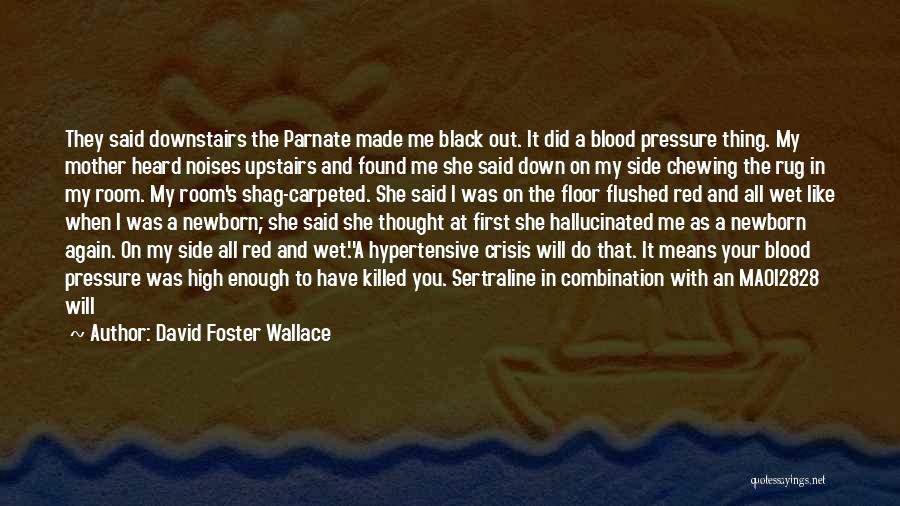 Lucky To Be Here Quotes By David Foster Wallace