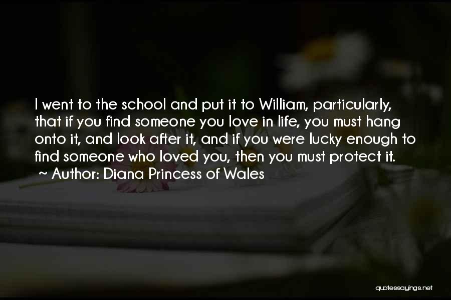 Lucky To Find Someone Quotes By Diana Princess Of Wales