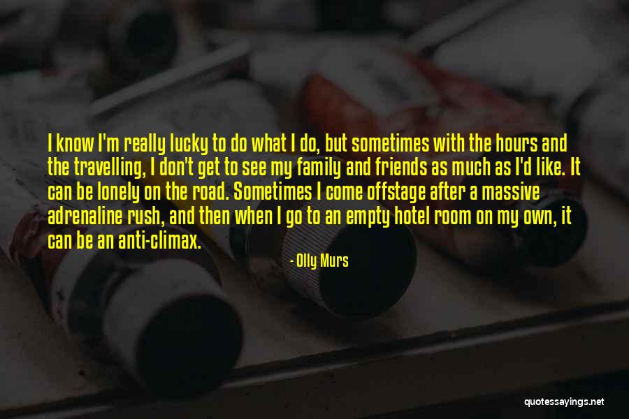Lucky To Have Friends Like Them Quotes By Olly Murs Lucky To Have Friends Like Them Quotes By Olly Murs