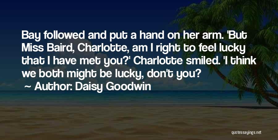 Lucky To Have Someone To Miss Quotes By Daisy Goodwin