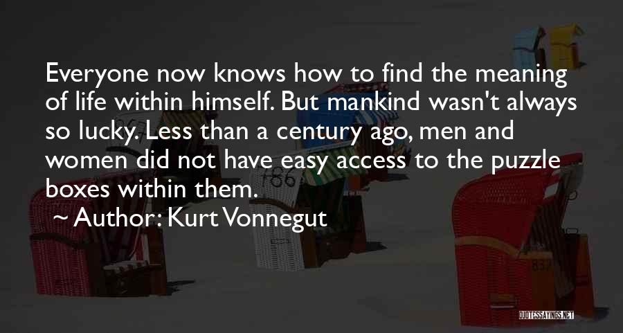 Lucky To Have Them Quotes By Kurt Vonnegut