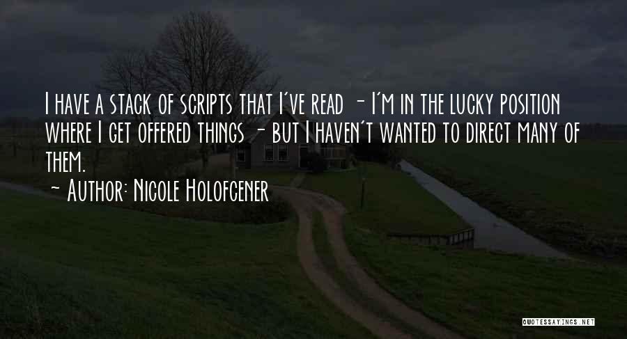 Lucky To Have Them Quotes By Nicole Holofcener