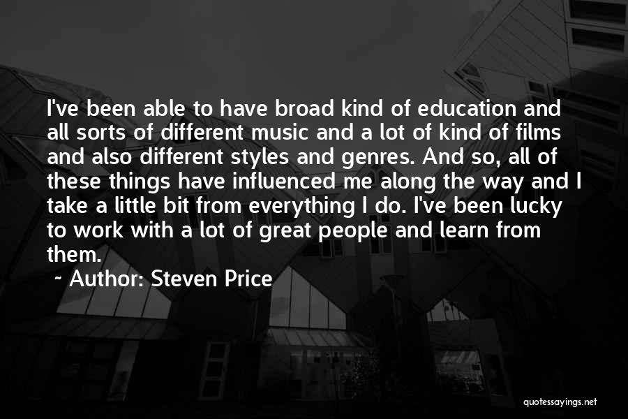 Lucky To Have Them Quotes By Steven Price