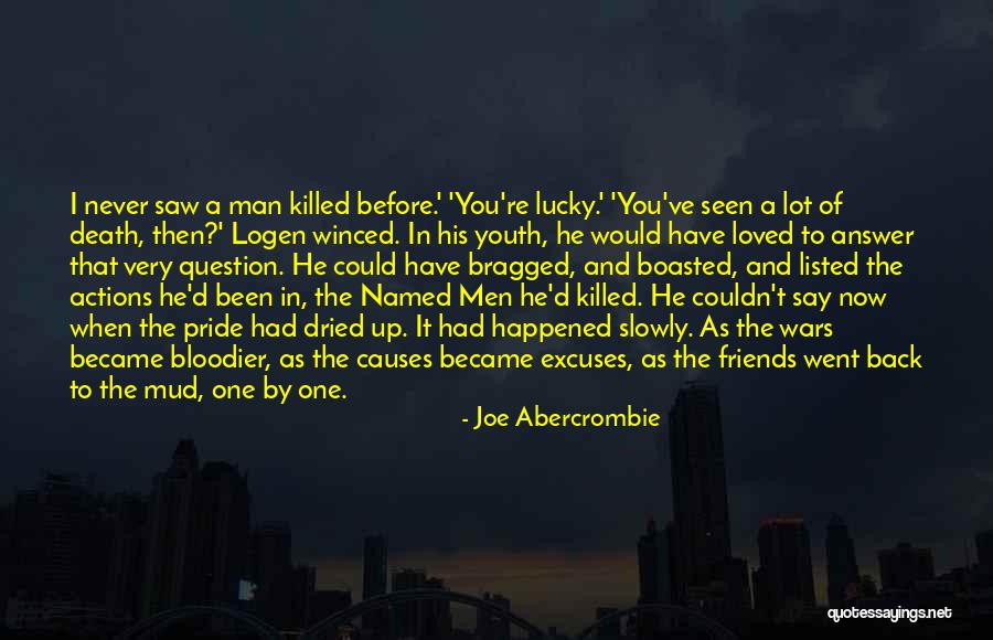 Lucky To Have You Friends Quotes By Joe Abercrombie