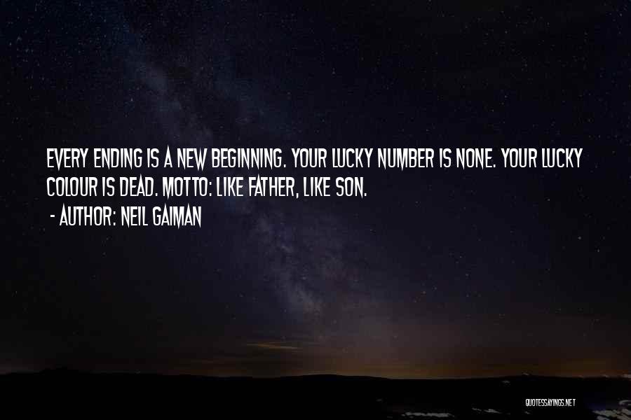 Lucky To Have You Son Quotes By Neil Gaiman