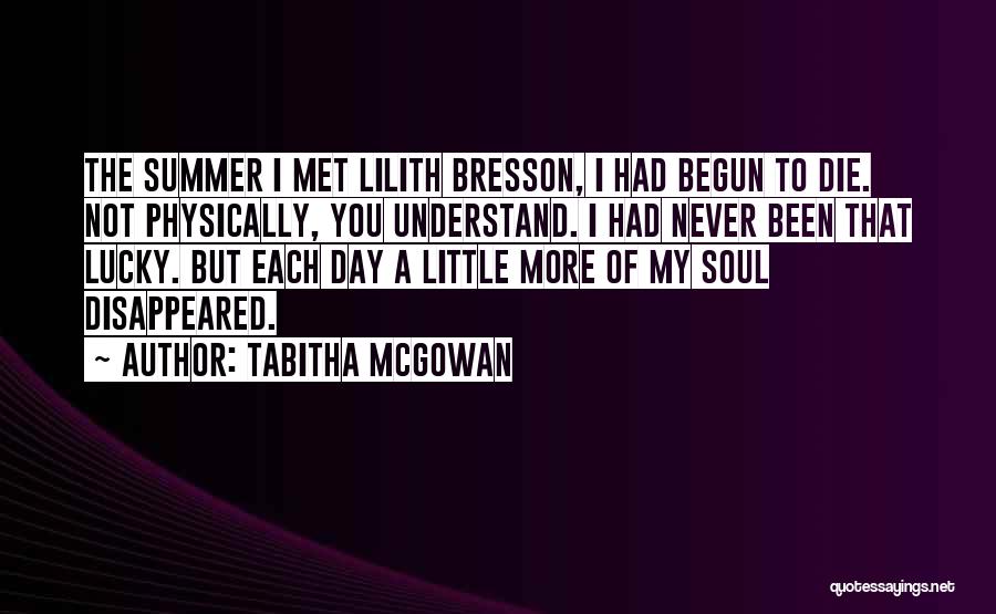 Lucky We Met Quotes By Tabitha McGowan