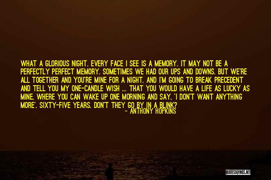 Lucky You're Mine Quotes By Anthony Hopkins Lucky You're Mine Quotes By Anthony Hopkins