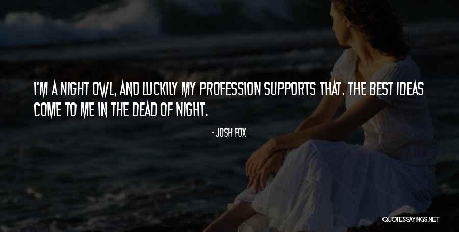 Lucmane Quotes By Josh Fox Lucmane Quotes By Josh Fox