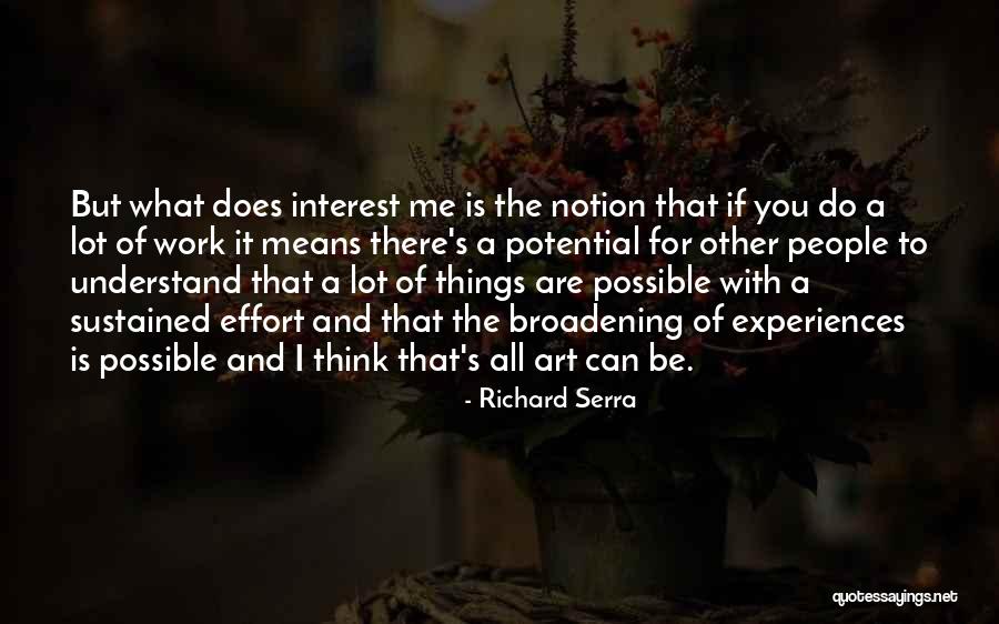Lucoto Quotes By Richard Serra Lucoto Quotes By Richard Serra
