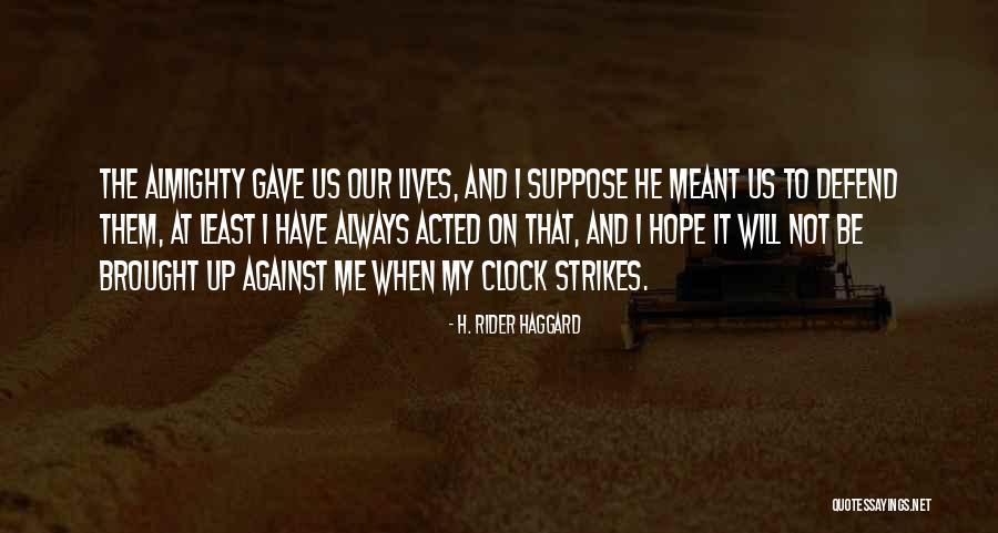 Lucozade Drink Quotes By H. Rider Haggard Lucozade Drink Quotes By H. Rider Haggard