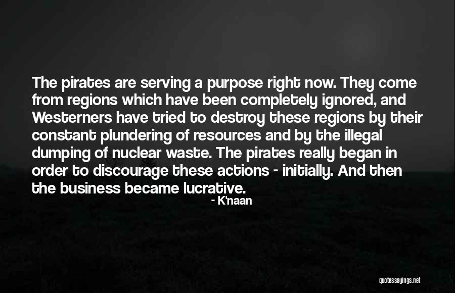 Lucrative Business Quotes By K'naan Lucrative Business Quotes By K'naan