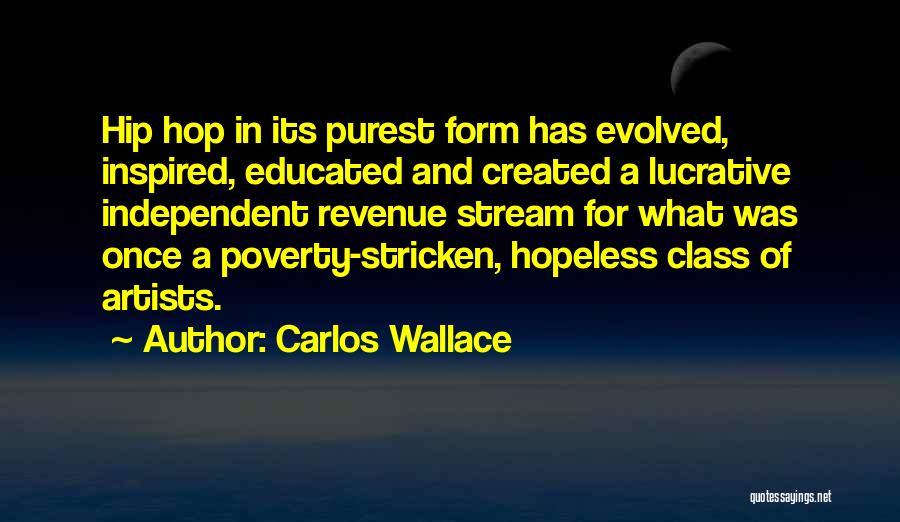 Lucrative Quotes By Carlos Wallace