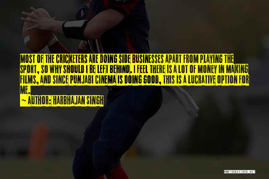 Lucrative Quotes By Harbhajan Singh