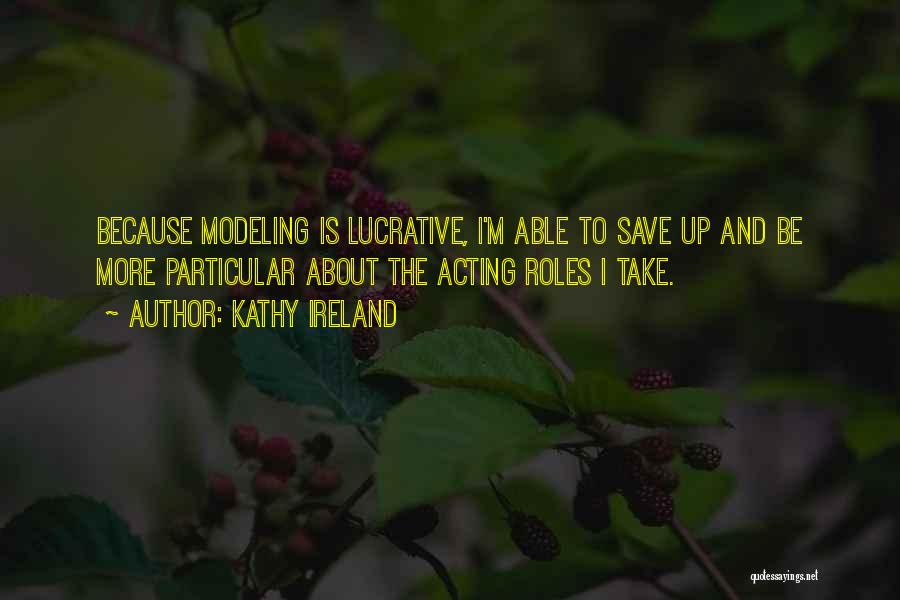 Lucrative Quotes By Kathy Ireland