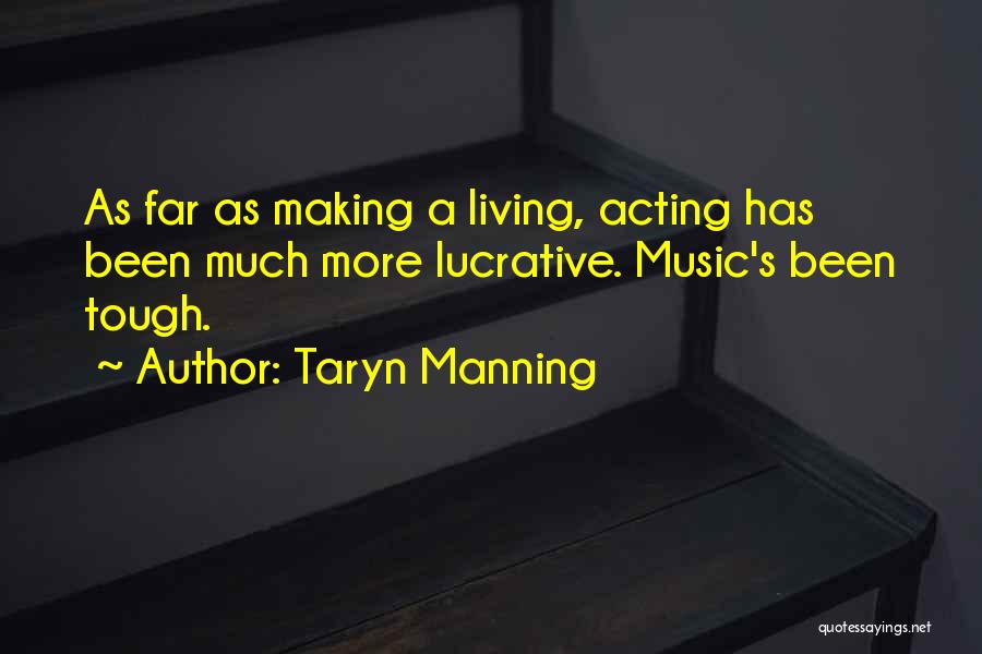 Lucrative Quotes By Taryn Manning