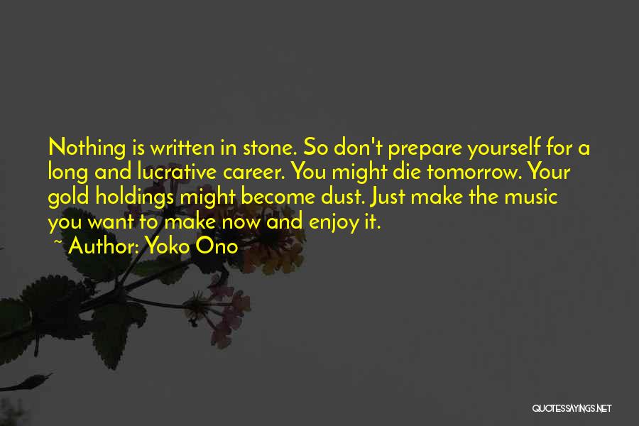 Lucrative Quotes By Yoko Ono