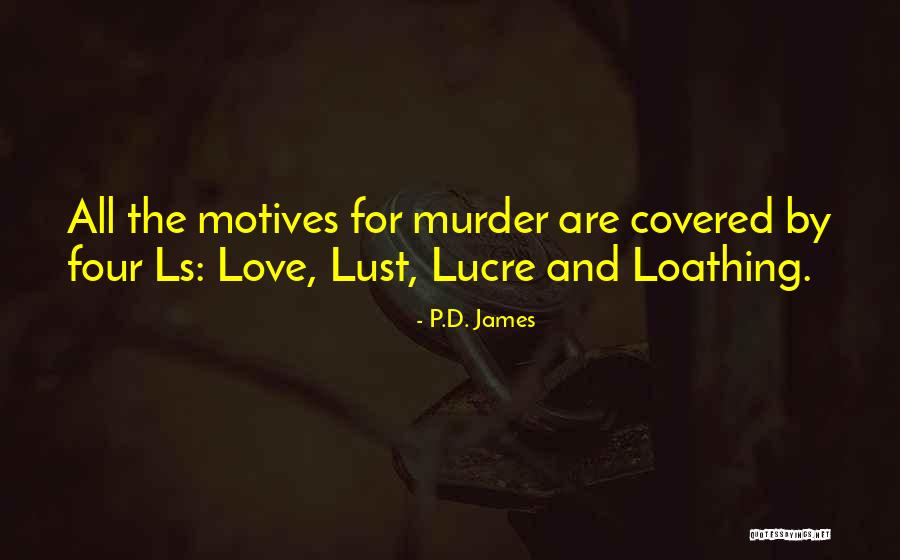 Lucre Quotes By P.D. James