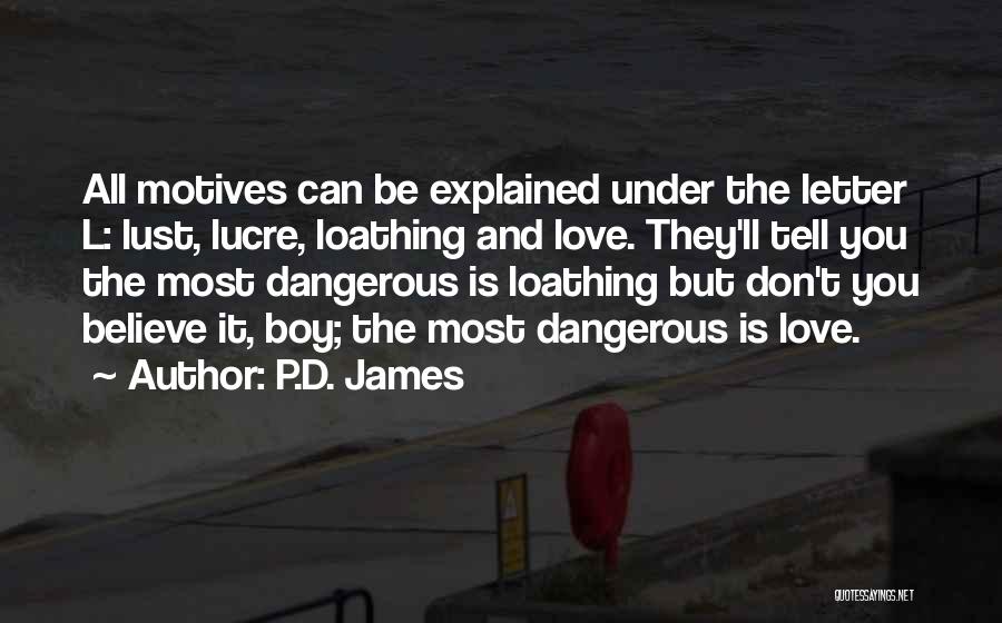 Lucre Quotes By P.D. James