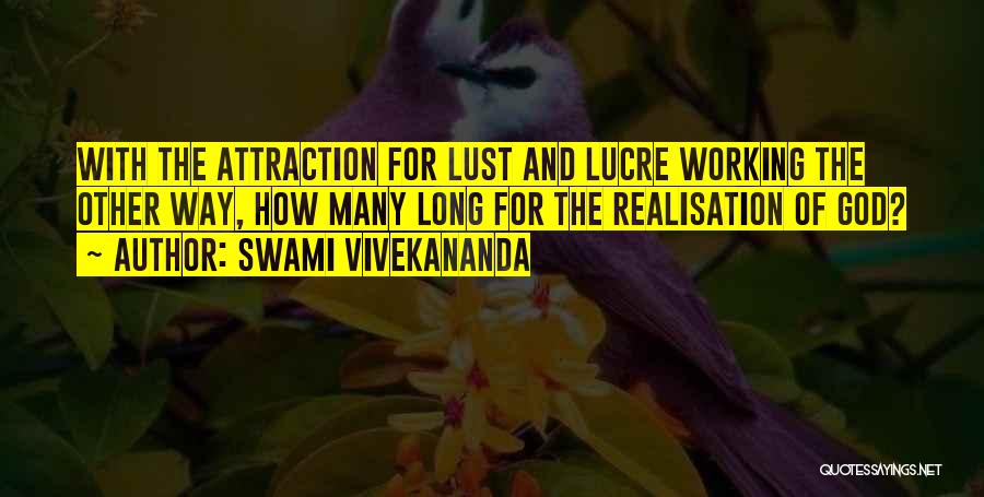Lucre Quotes By Swami Vivekananda