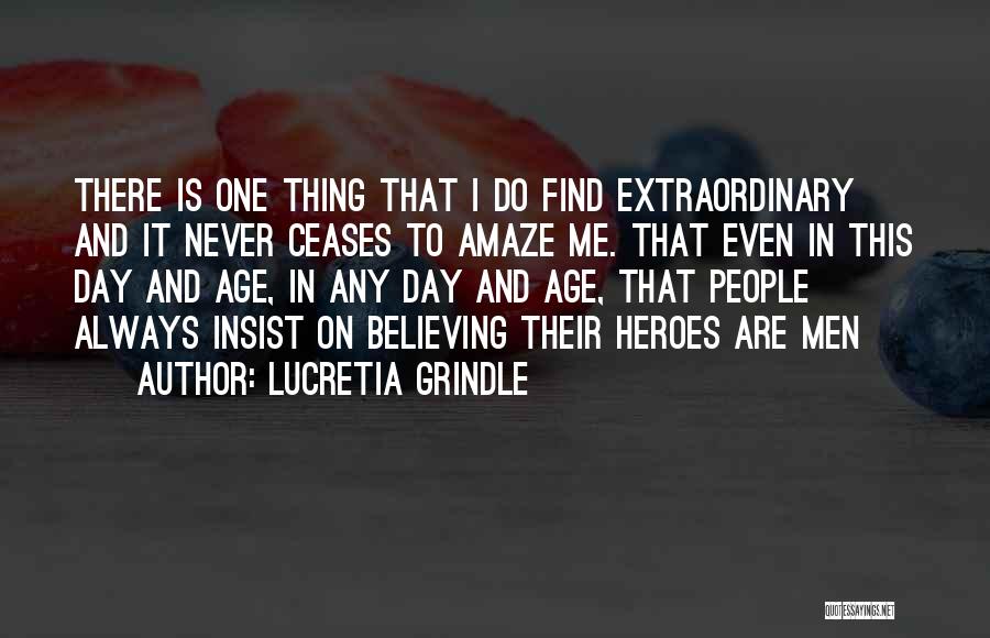 Lucretia Grindle Quotes 1094740