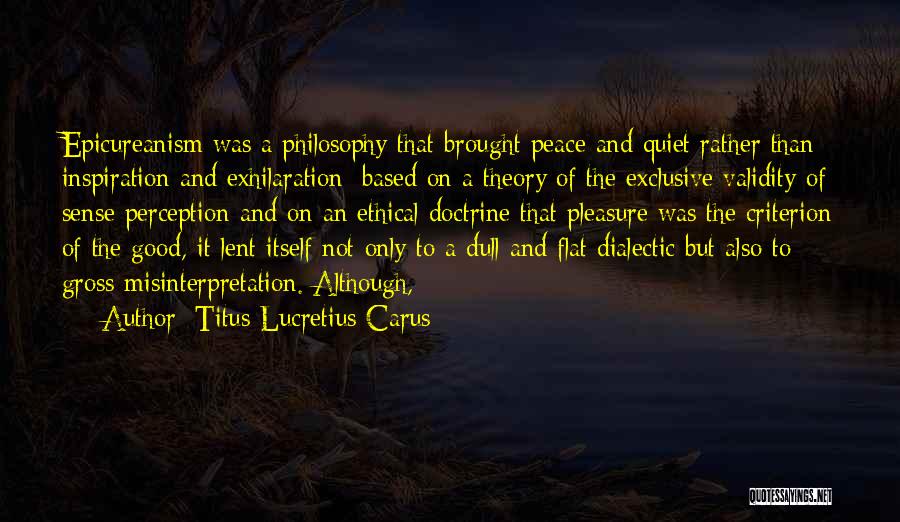 Lucretius Philosophy Quotes By Titus Lucretius Carus