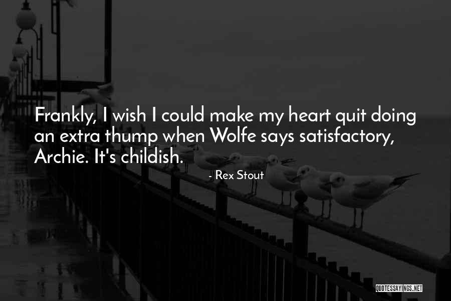 Lucrezio Ii Quotes By Rex Stout Lucrezio Ii Quotes By Rex Stout