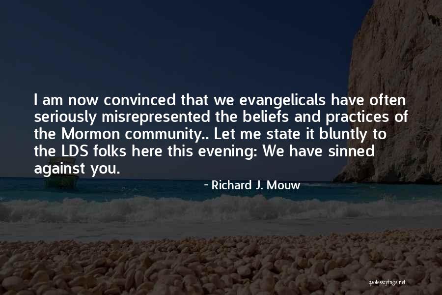 Lucta Flavors Quotes By Richard J. Mouw Lucta Flavors Quotes By Richard J. Mouw