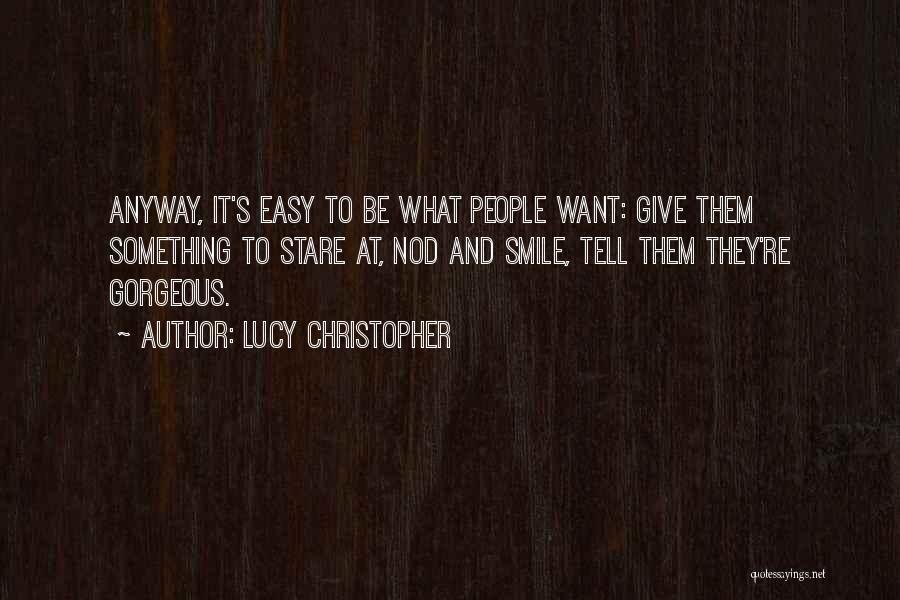 Lucy Christopher Quotes 1006056