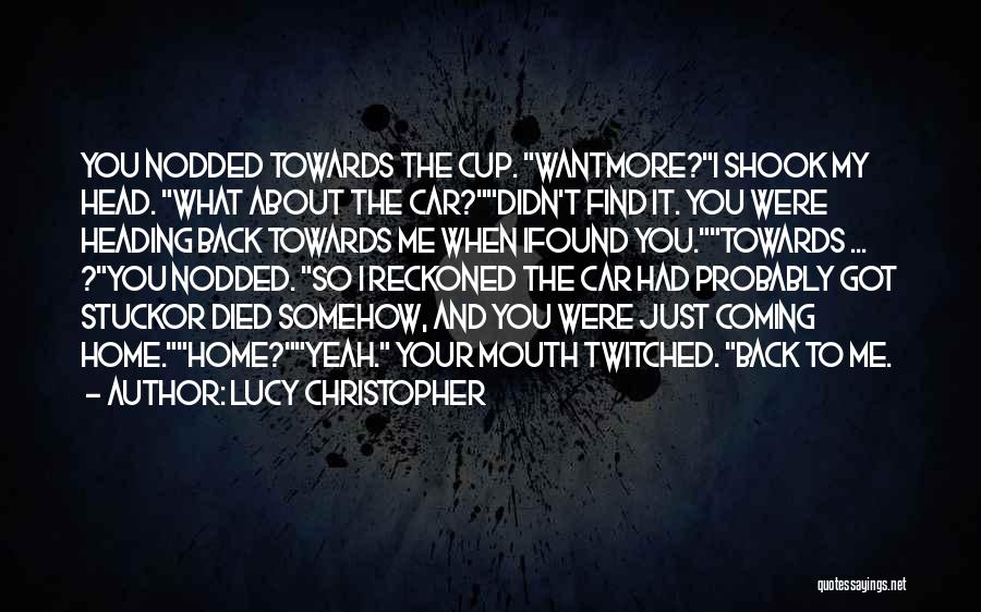 Lucy Christopher Quotes 1200306