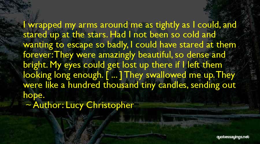 Lucy Christopher Quotes 1207385