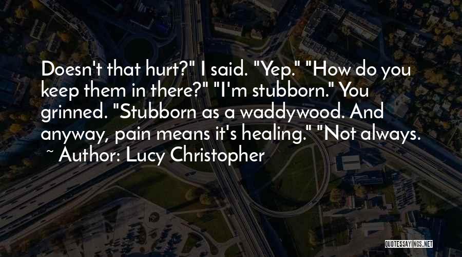 Lucy Christopher Quotes 1340448