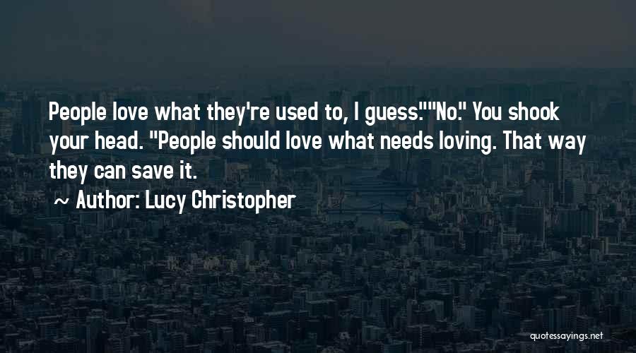 Lucy Christopher Quotes 1485648