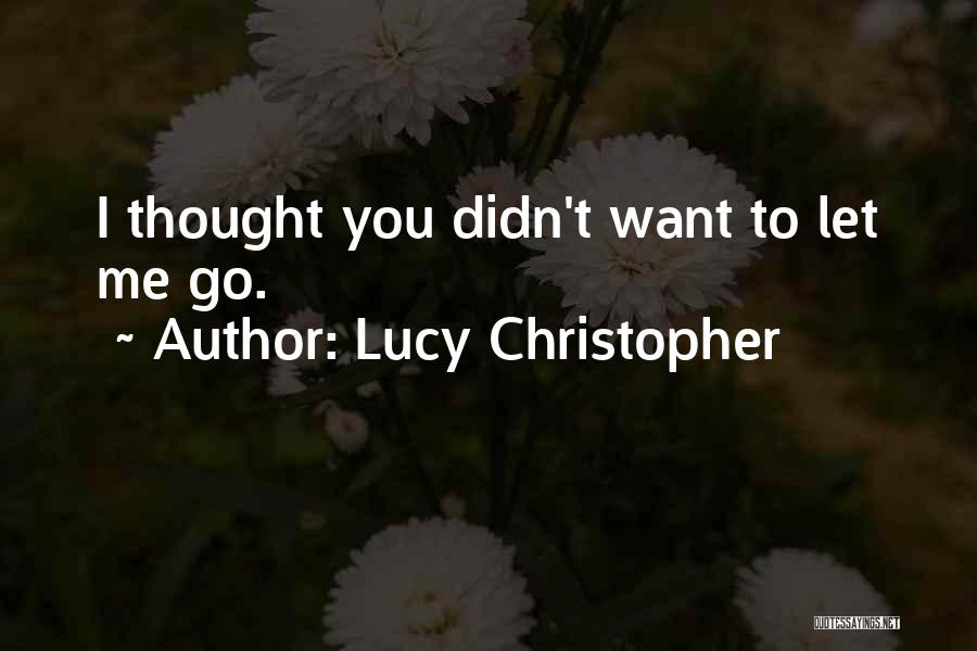 Lucy Christopher Quotes 2009364