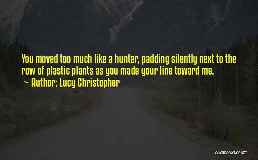 Lucy Christopher Quotes 2162505