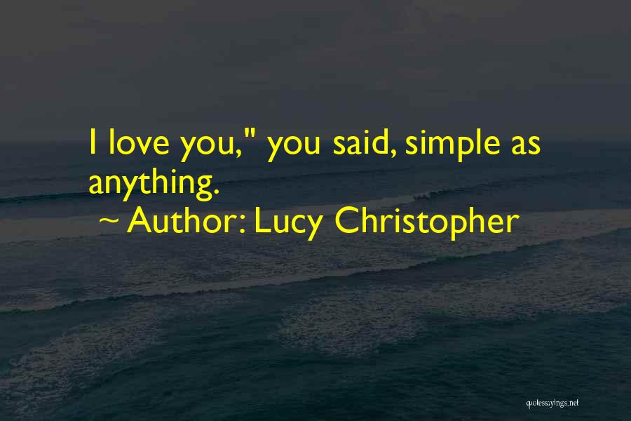 Lucy Christopher Quotes 80493