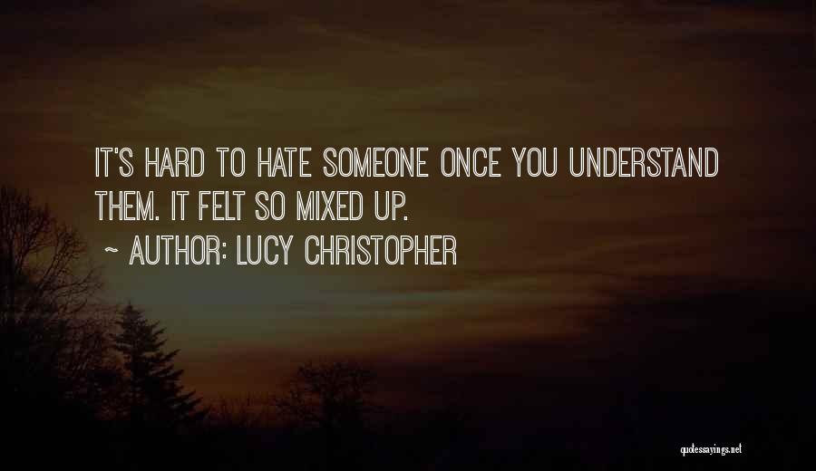 Lucy Christopher Quotes 966314