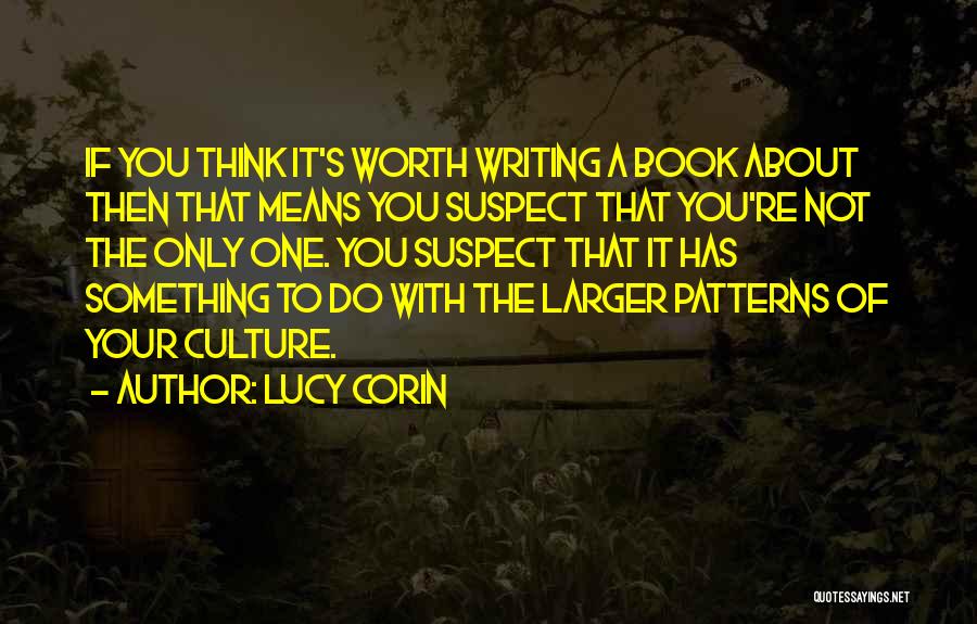 Lucy Corin Quotes 1337173