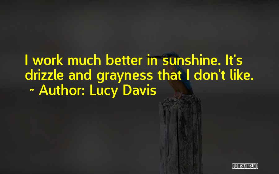 Lucy Davis Quotes 2228889