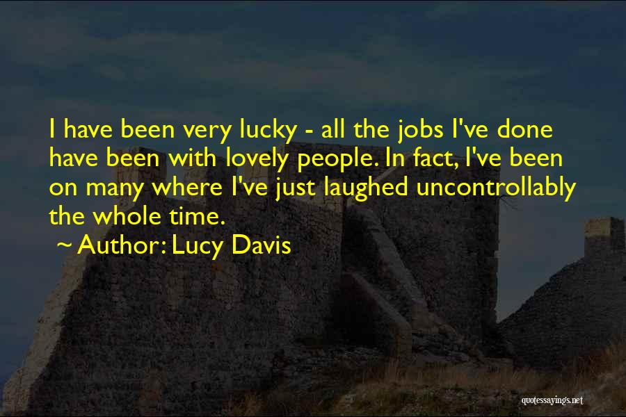 Lucy Davis Quotes 379127